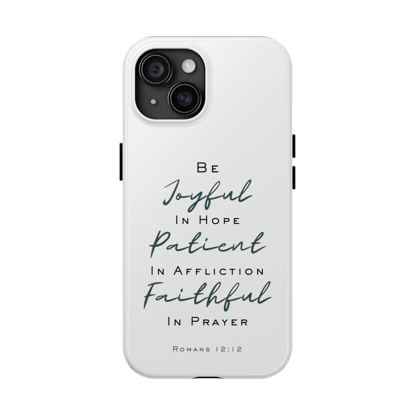 Romans 12:12 Phone Case