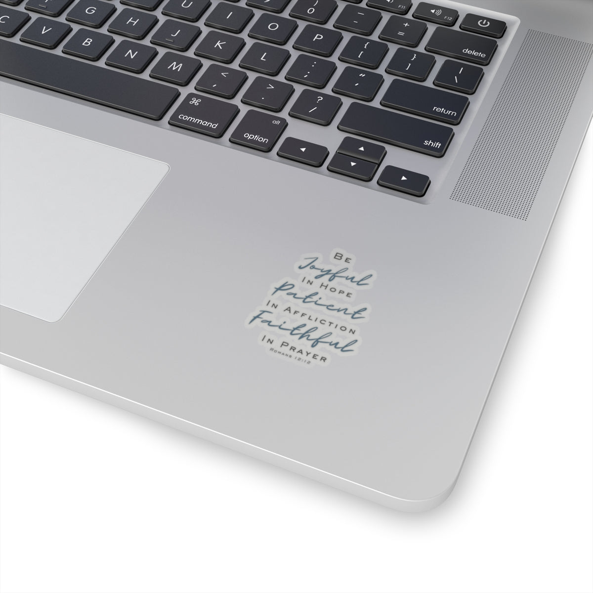 Inspirational Bible Verse Kiss-Cut Stickers - Romans 12:12