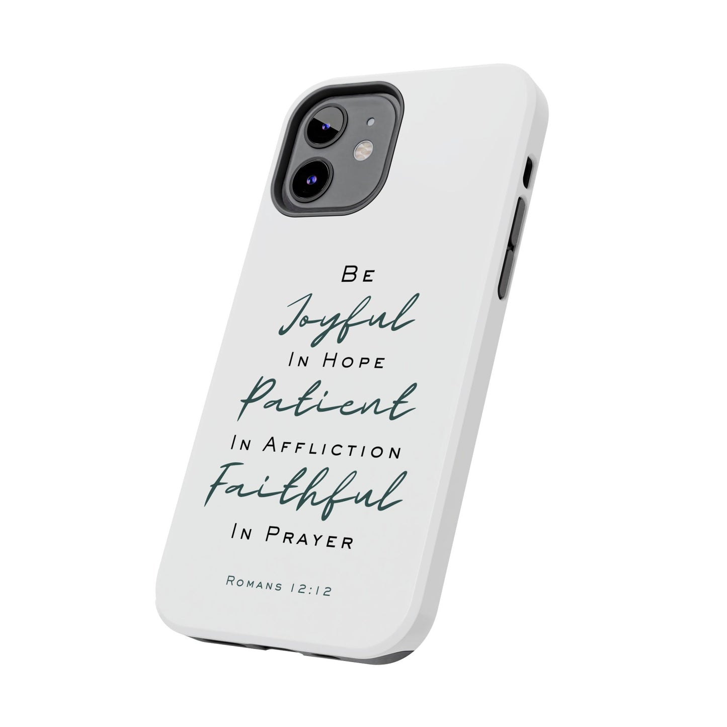 Romans 12:12 Phone Case