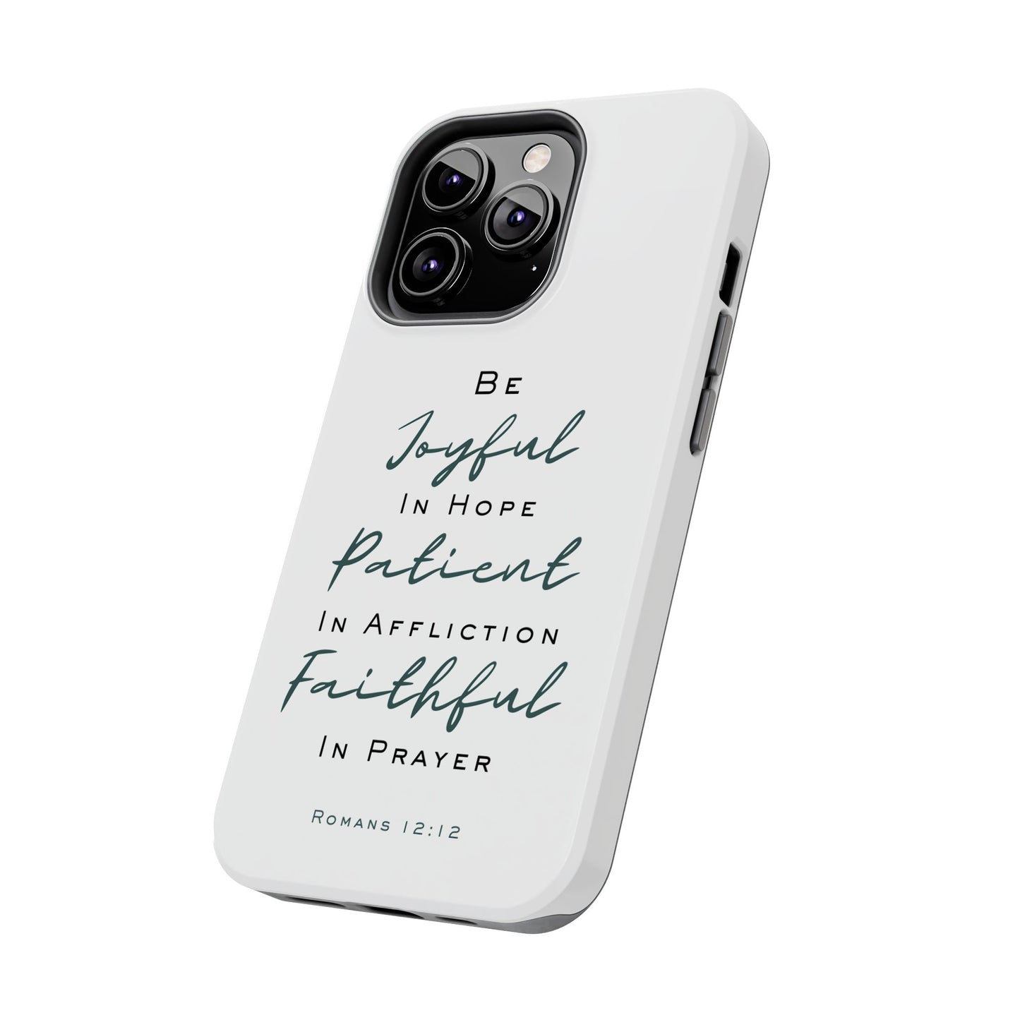 Romans 12:12 Phone Case