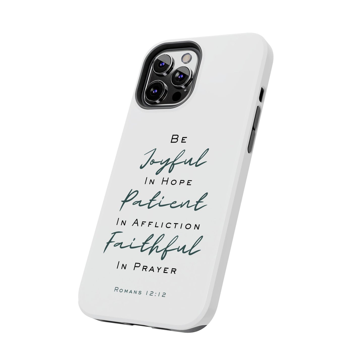 Romans 12:12 Phone Case