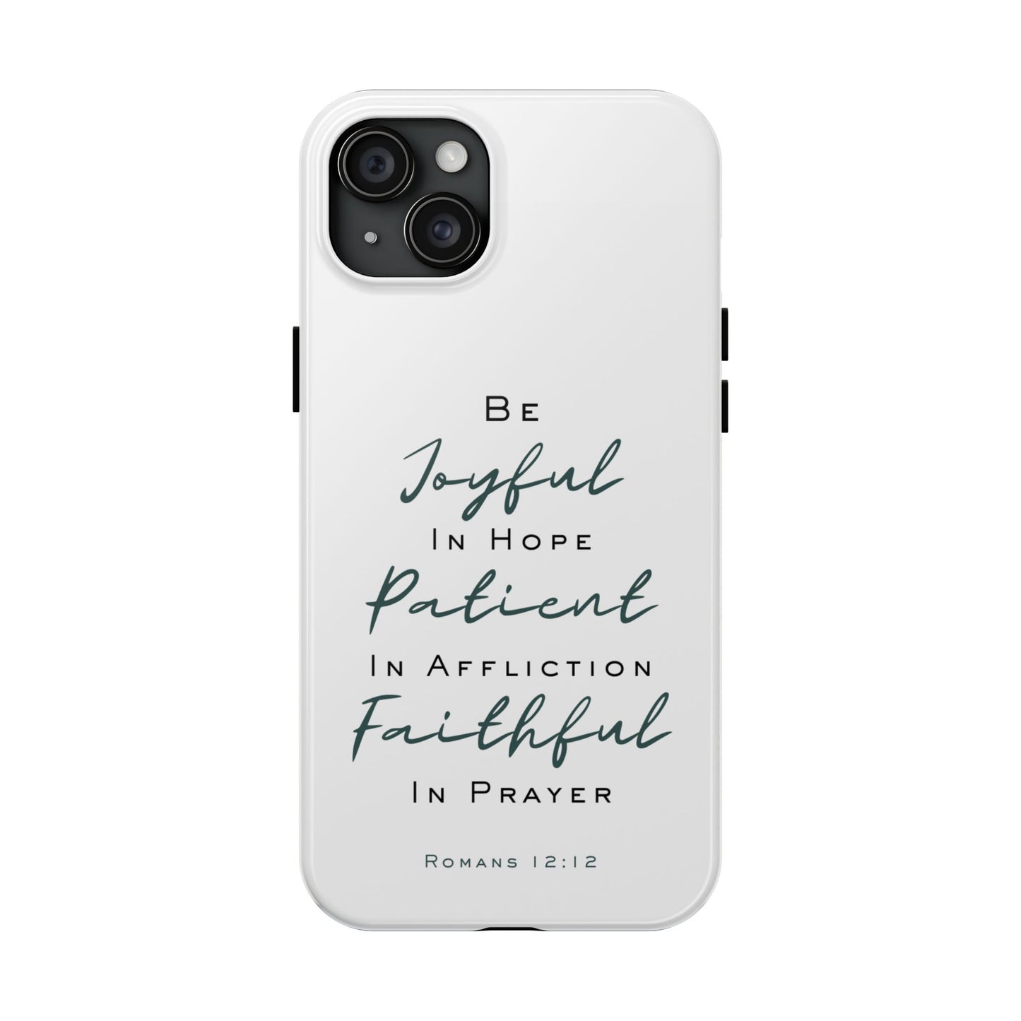 Romans 12:12 Phone Case