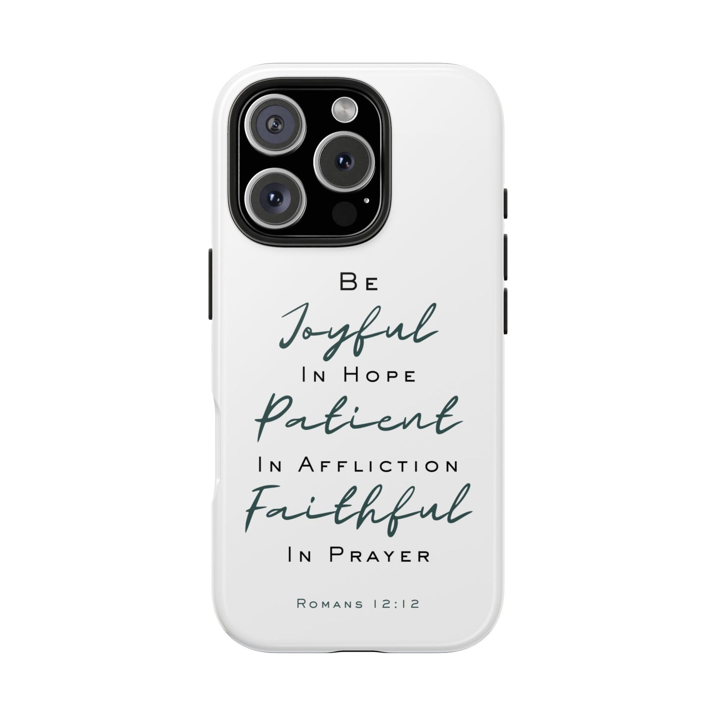 Romans 12:12 Phone Case