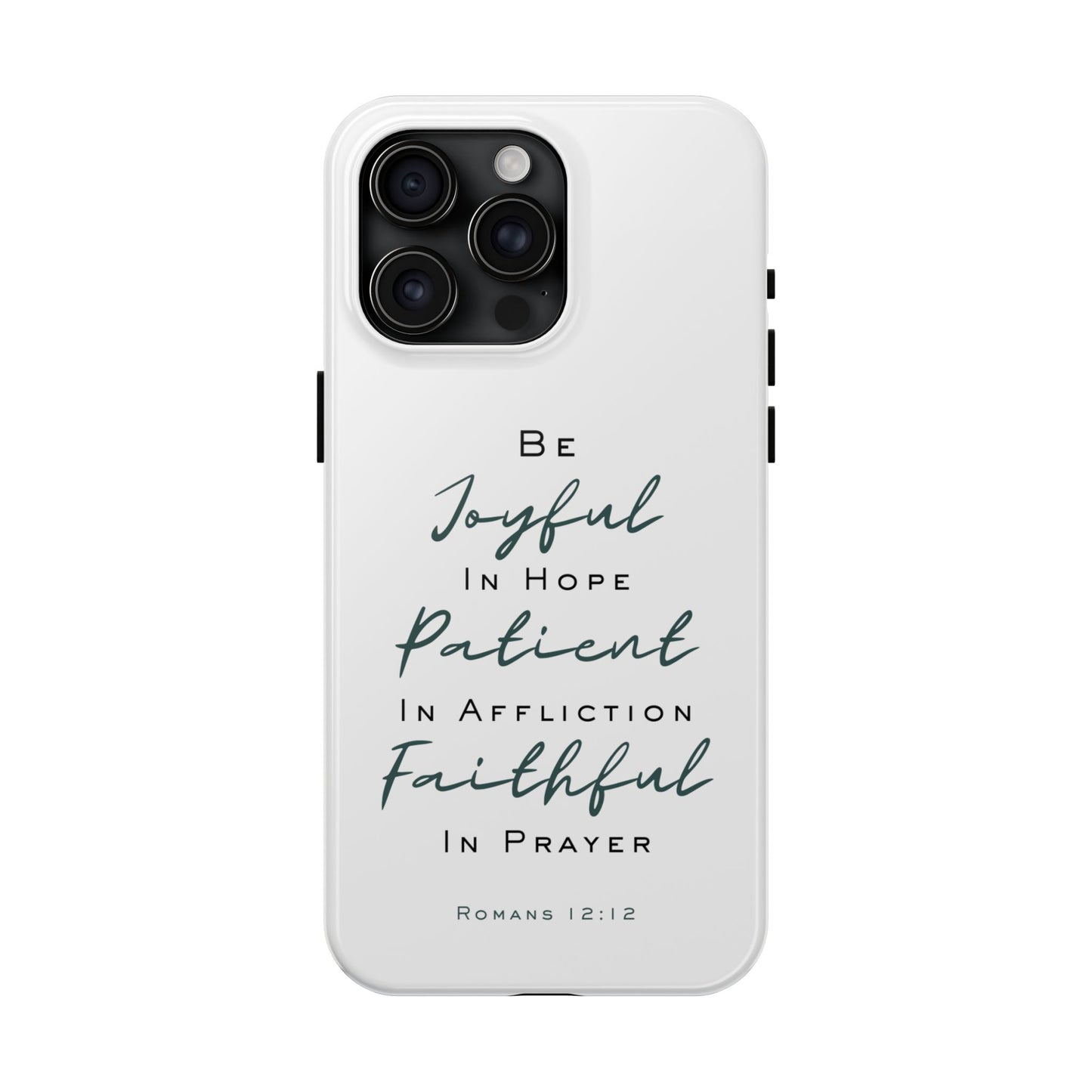 Romans 12:12 Phone Case