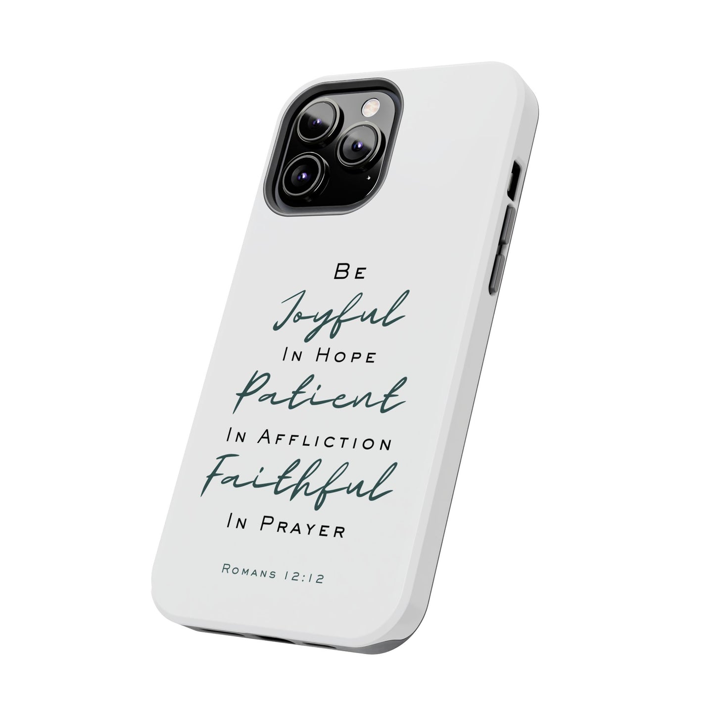 Romans 12:12 Phone Case