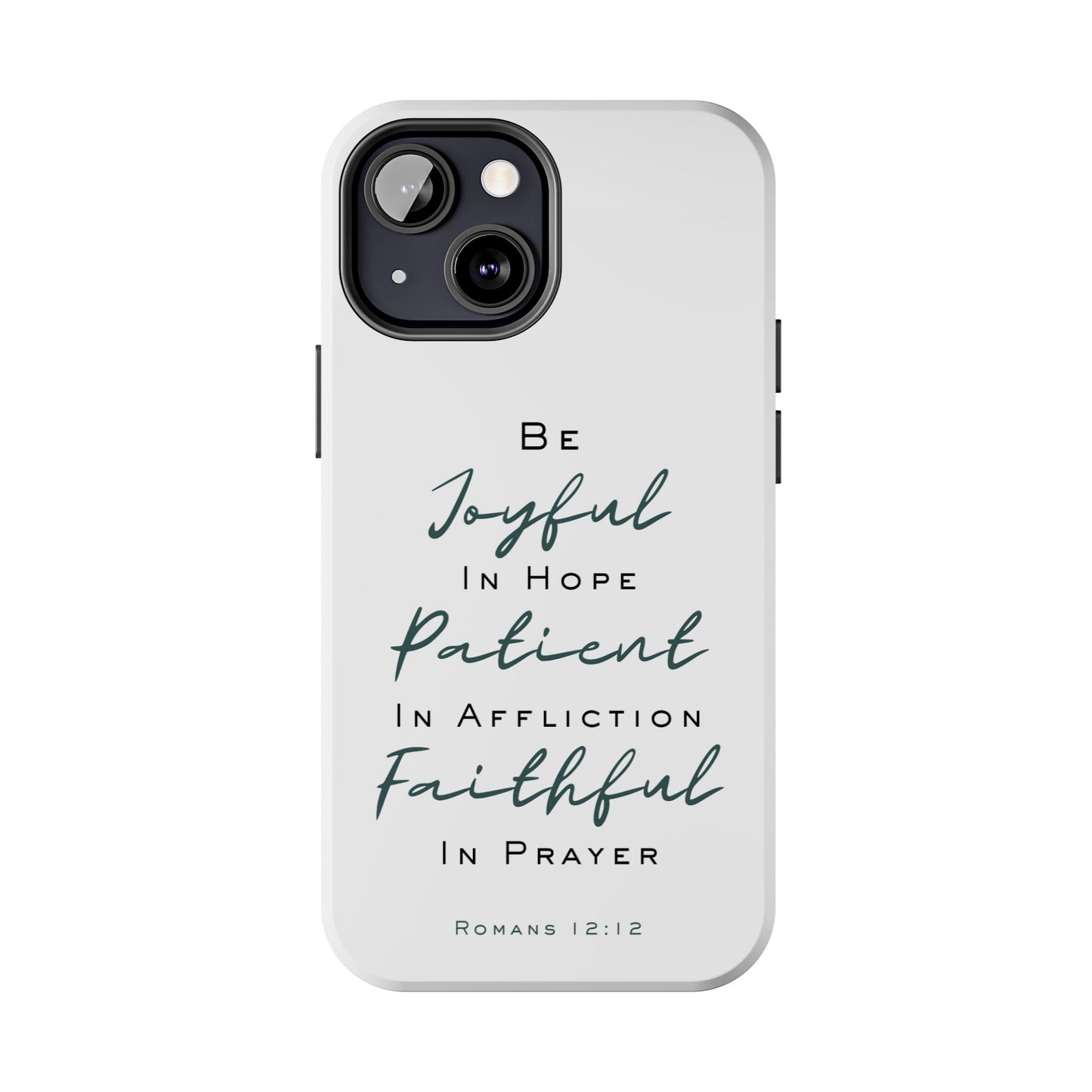 Romans 12:12 Phone Case