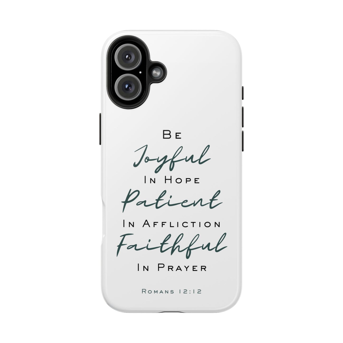 Romans 12:12 Phone Case