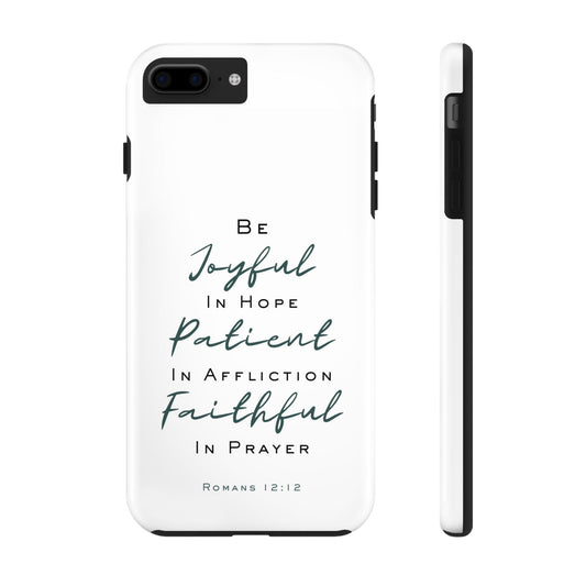 Romans 12:12 Phone Case