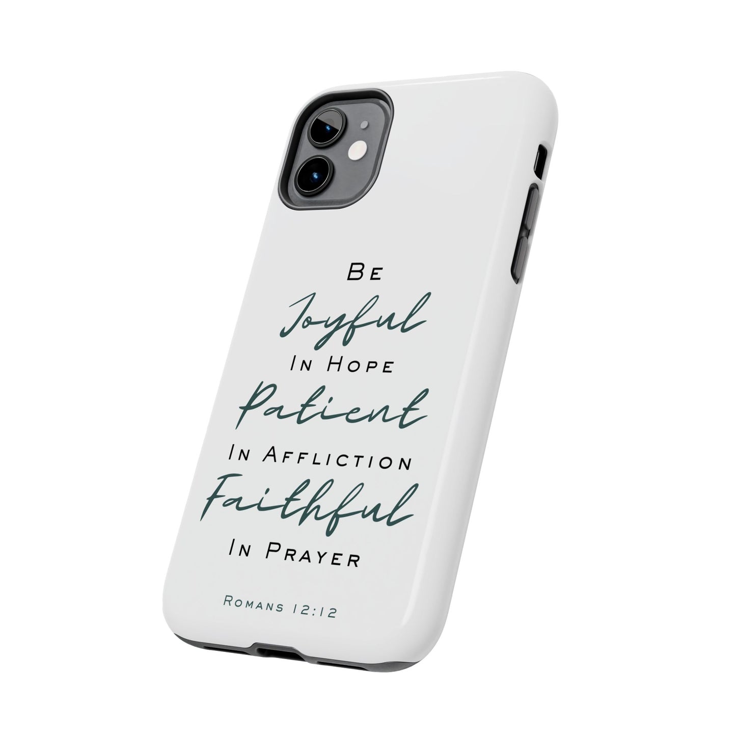 Romans 12:12 Phone Case