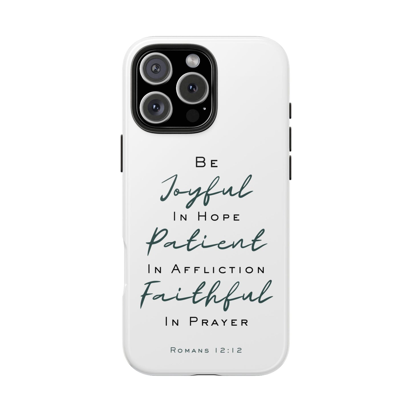 Romans 12:12 Phone Case