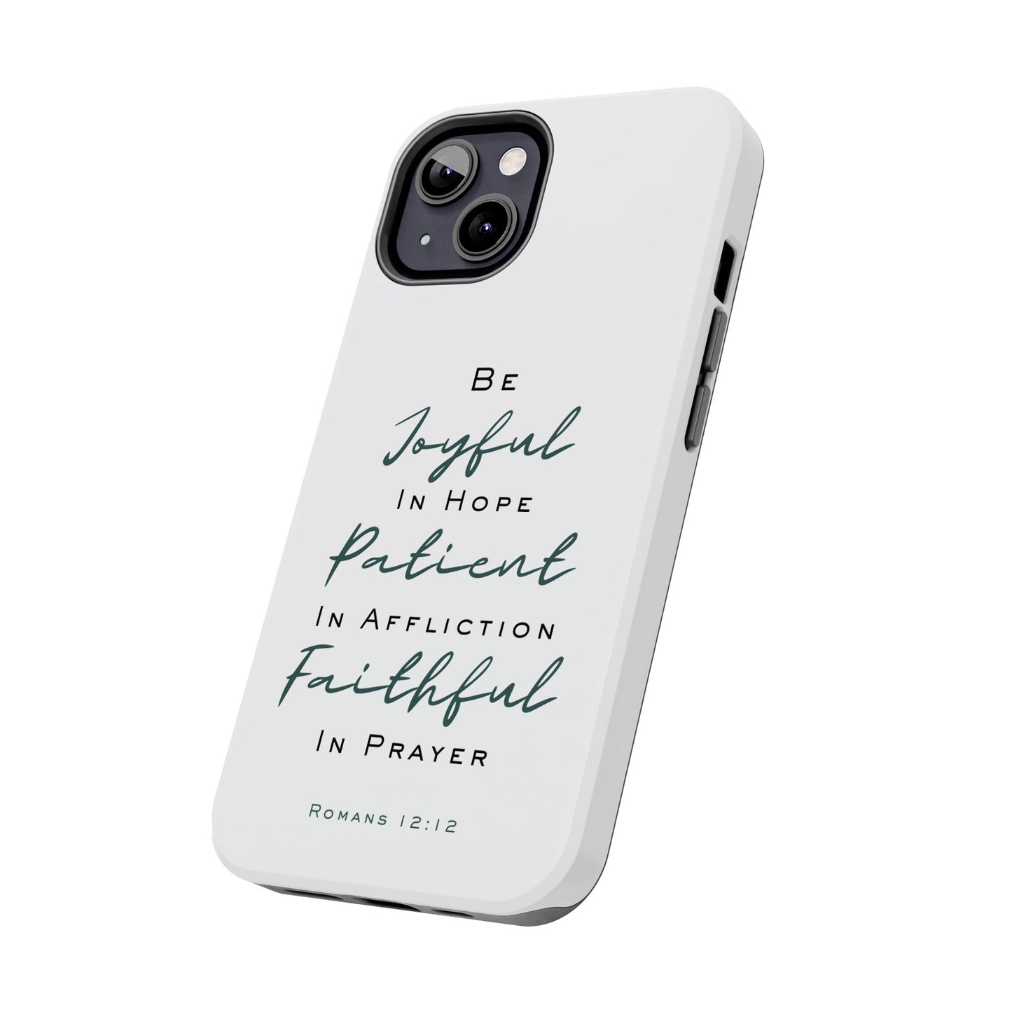 Romans 12:12 Phone Case