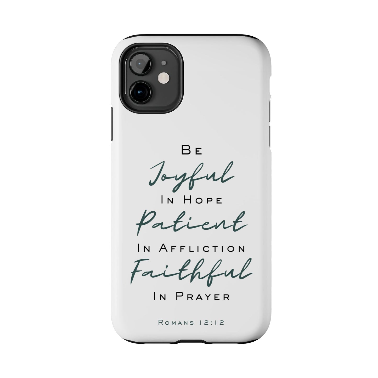 Romans 12:12 Phone Case