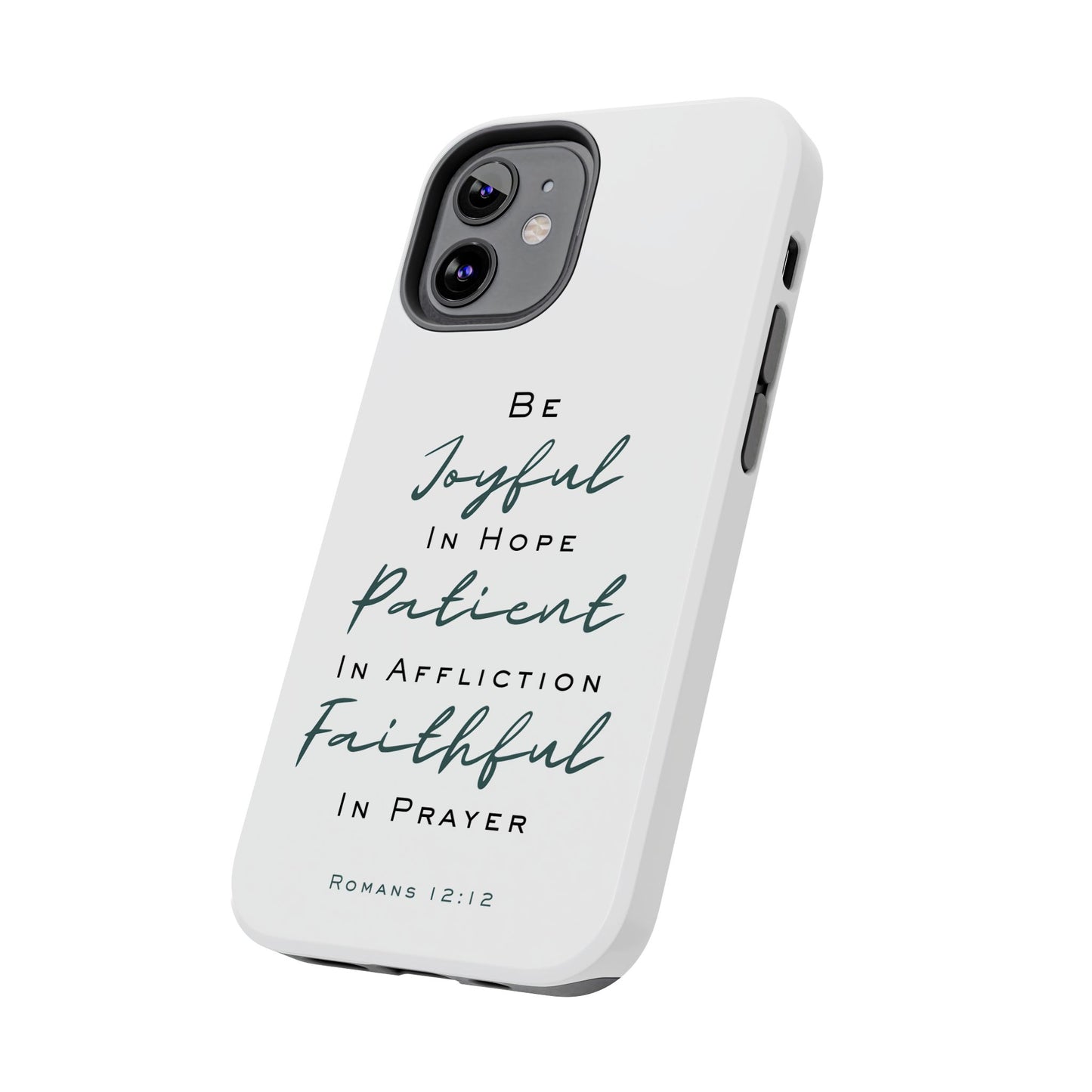 Romans 12:12 Phone Case